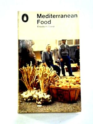 Bild des Verkufers fr A Book of Mediterranean Food zum Verkauf von World of Rare Books
