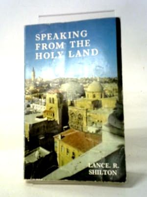 Bild des Verkufers fr Speaking From The Holy Land zum Verkauf von World of Rare Books