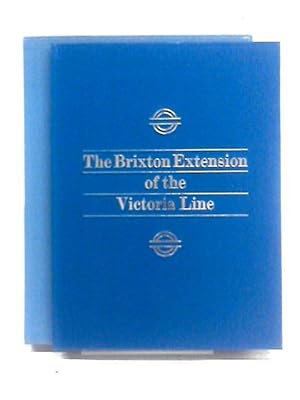Bild des Verkufers fr Brixton Extension of the Victoria Line zum Verkauf von World of Rare Books