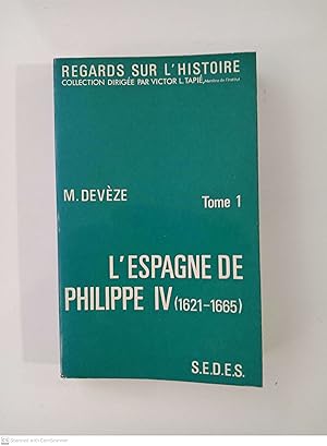 Seller image for L'Espagne de Philippe IV (1621-1665) [Tome 1] for sale by Llibres Capra