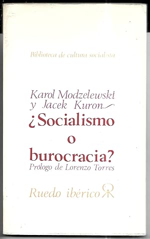 ¿Socialismo o burocracia?