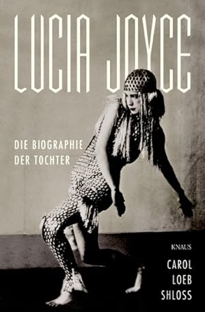 Immagine del venditore per Lucia Joyce Die Biographie der Tochter venduto da primatexxt Buchversand