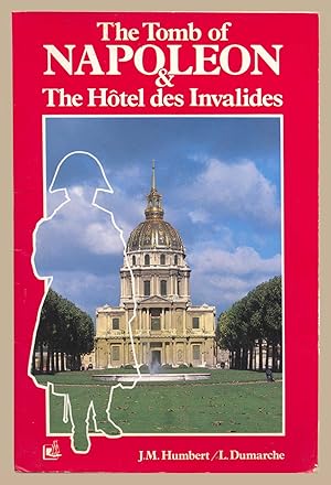 Imagen del vendedor de The Tomb of Napoleon and The Hotel des Invalides a la venta por Martin Harrison