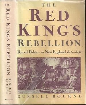 Seller image for The Red King's Rebellion: Racial Politics in New England 1675-1678 for sale by The Book Collector, Inc. ABAA, ILAB