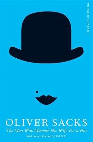 Imagen del vendedor de The Man Who Mistook His Wife for a Hat (Picador Classic, 19) a la venta por WeBuyBooks