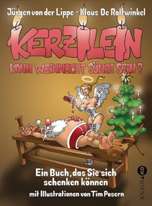 Bild des Verkufers fr Kerzilein, kann Weihnacht Snde sein?: Ein Buch, das Sie sich schenken knnen - zum Verkauf von primatexxt Buchversand