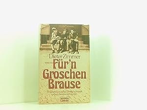 Bild des Verkufers fr Fr n Groschen Brause [eine liebenswerte Familienchronik aus unliebsamen Zeiten] zum Verkauf von Book Broker