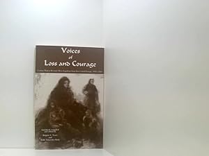 Immagine del venditore per Voices of Loss and Courage: German Women Recount Their Expulsion from East Central Europe, 1944-1950 German women recount their expulsion from East Central Europe, 1944 - 1950 venduto da Book Broker