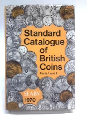 Seller image for Standard Catalogue of British Coins. I. England and United Kingdom for sale by World of Rare Books