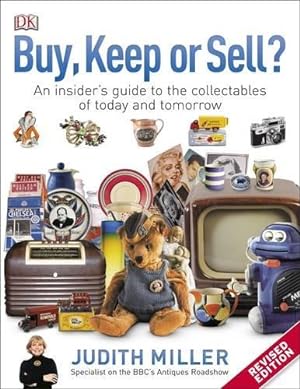 Bild des Verkufers fr Buy, Keep, or Sell?: An Insider's Guide to the Collectables of Today and Tomorrow zum Verkauf von WeBuyBooks