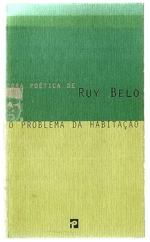 Bild des Verkufers fr O Problema da Habitao : Obra Potica de Ruy Belo / Introduo de Cristina Firmino zum Verkauf von Lirolay