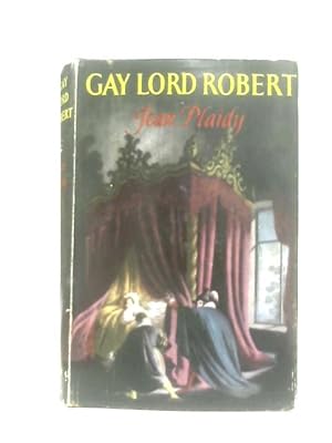 Seller image for Gay Lord Robert for sale by World of Rare Books