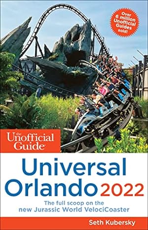 Seller image for The Unofficial Guide to Universal Orlando 2022 (Unofficial Guides) for sale by WeBuyBooks