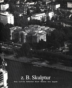 Imagen del vendedor de z. B. Skulptur. Joseph Beuys, Lee U. Fan, David Rabinowitch, Erich Reusch, Ulrich Rckriem, Richard Serra, Guiseppe Spagnulo. a la venta por Antiquariat Lenzen