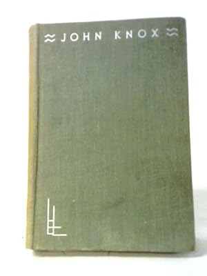 Bild des Verkufers fr John Knox: Portrait of A Calvinist zum Verkauf von World of Rare Books