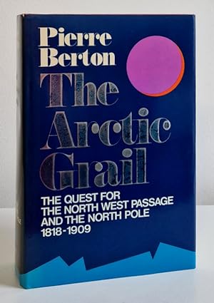 Immagine del venditore per The Arctic Grail: The Quest for the North West Passage and the North Pole 1818-1909 venduto da Books Written By (PBFA Member)