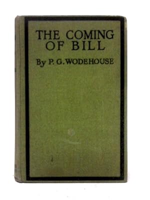 Imagen del vendedor de The Coming of Bill a la venta por World of Rare Books