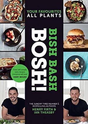 Seller image for BISH BASH BOSH!: The Sunday Times bestseller for sale by WeBuyBooks