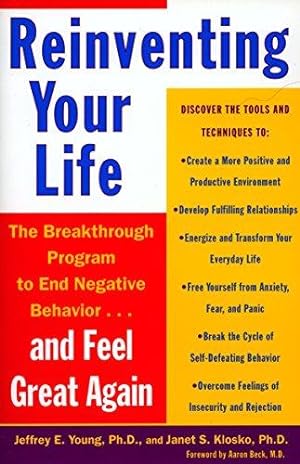Seller image for Reinventing Your Life: The Breakthrough Program To End Negative Behaviour And Feel Great Again for sale by WeBuyBooks 2