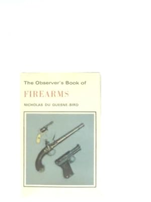 Seller image for The Observer's Book Of Firearms for sale by World of Rare Books