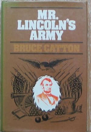 Image du vendeur pour Mr Lincoln's Army mis en vente par Brian P. Martin Antiquarian and Collectors' Books