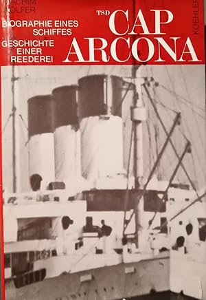 Bild des Verkufers fr Cap Arcona Biographie eines Schiffes. Geschichte einer Reederei zum Verkauf von Klaus Kreitling