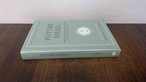 Seller image for Future Israel: 3 (New American Commentary Studies in Bible and Theology): Why Christian Anti-Judaism Must Be Challenged (Nac Studies in Bible and Theology) for sale by BoundlessBookstore