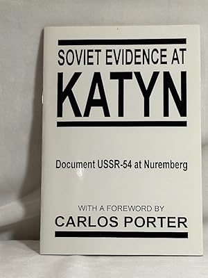 Seller image for Soviet Evidence At Katyn (Document USSR-54 at Nuremberg for sale by Liberty Bell Publications