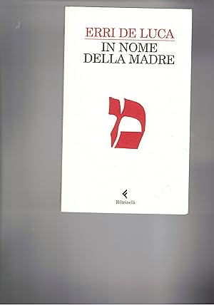 Seller image for In nome della madre. for sale by Libreria Gull