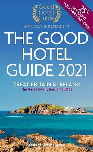 Seller image for The Good Hotel Guide 2021: Great Britain and Ireland for sale by WeBuyBooks