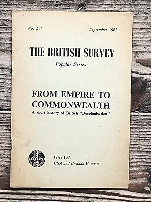 The British Survey Popular Series No. 217 From Empire to Commonwealth