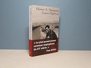 Seller image for Gonzo Highway. Correspondance de Hunter S. Thompson for sale by Aux ftiches