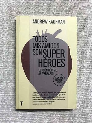 Seller image for Todos mis amigos son superhroes for sale by Campbell Llibres