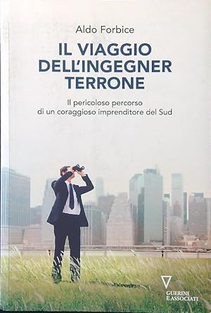Bild des Verkufers fr Il viaggio dell'ingegner Terrone zum Verkauf von Librodifaccia