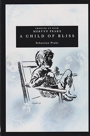 Seller image for Growing Up with Mervyn Peake - A Child of Bliss for sale by timkcbooks (Member of Booksellers Association)