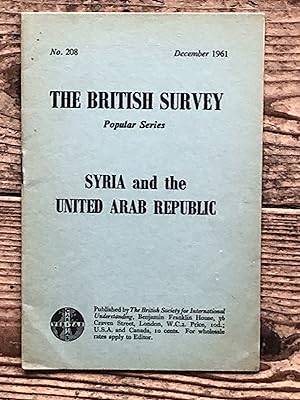 The British Survey Popular Series No. 208 Syria and the United Arab Republic