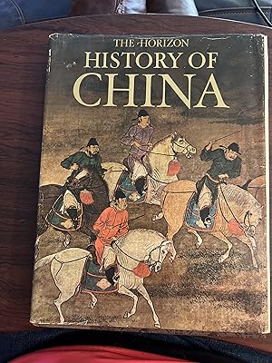 Bild des Verkufers fr The Horizon history of China, zum Verkauf von Alicesrestraunt