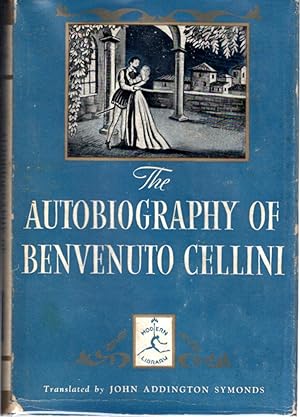 Image du vendeur pour The Autobiography of Benvenuto Cellini mis en vente par Dorley House Books, Inc.
