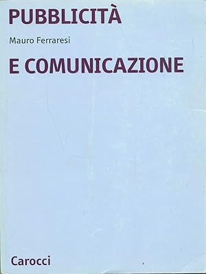 Seller image for Pubblicita' e comunicazione for sale by Librodifaccia