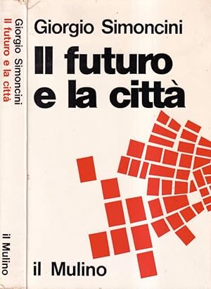 Bild des Verkufers fr Il futuro e la citt Urbanistica e problemi di previsione urbana zum Verkauf von Biblioteca di Babele