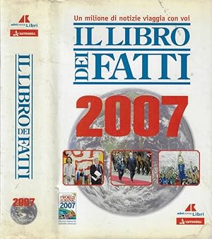 Bild des Verkufers fr Il libro dei fatti 2007 zum Verkauf von Biblioteca di Babele