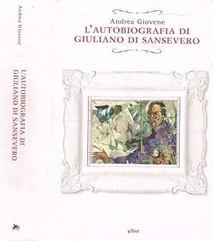 Bild des Verkufers fr L'autobiografia di Giuliano di Sansevero zum Verkauf von Biblioteca di Babele