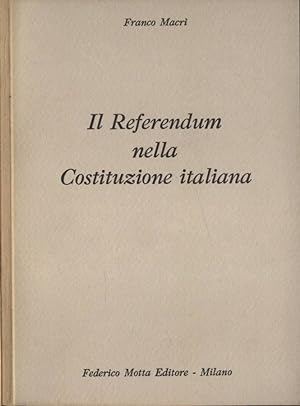 Bild des Verkufers fr Il Referendum nella Costituzione italiana zum Verkauf von Biblioteca di Babele