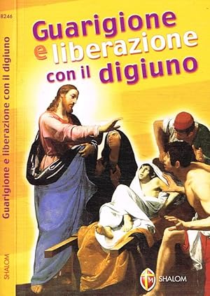 Bild des Verkufers fr Guarigione e liberazione con il digiuno zum Verkauf von Biblioteca di Babele