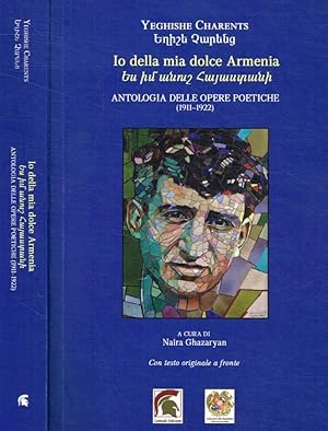 Bild des Verkufers fr Io della mia dolce Armenia Antologia delle opere poetiche (1911 1922) zum Verkauf von Biblioteca di Babele