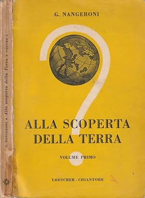 Alla scoperta della terra vol I Geografia ad uso delle scuole medie inferiori