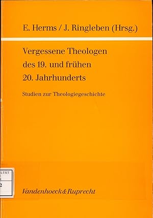 Bild des Verkufers fr Vergessene Theologen des 19. und frhen 20. Jahrhunderts zum Verkauf von avelibro OHG