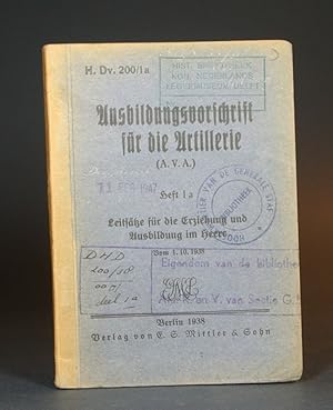 Imagen del vendedor de Ausbildungsvorschrift fr die Artillerie (A.V.A.). Heft 1a. Leitsatze fur die Erziehung und Ausbildung im Heere. Vom 1.10.1938. (H.Dv.200/1a). a la venta por Librarium of The Hague