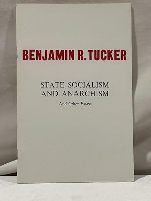 Imagen del vendedor de State Socialism and Anarchism and Other Essays a la venta por Liberty Bell Publications