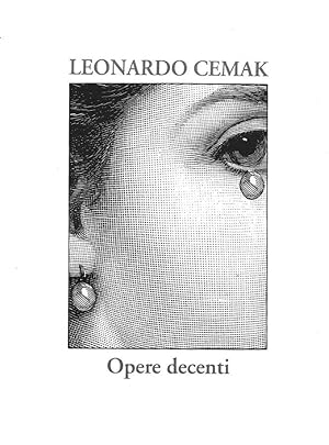 Bild des Verkufers fr Leonardo Cemak. Opere decenti zum Verkauf von Biblioteca di Babele
